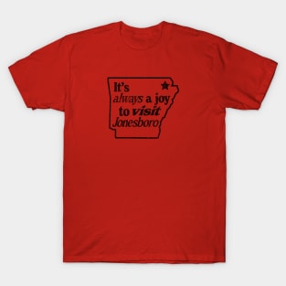 Joy to visit Jonesboro T-Shirt